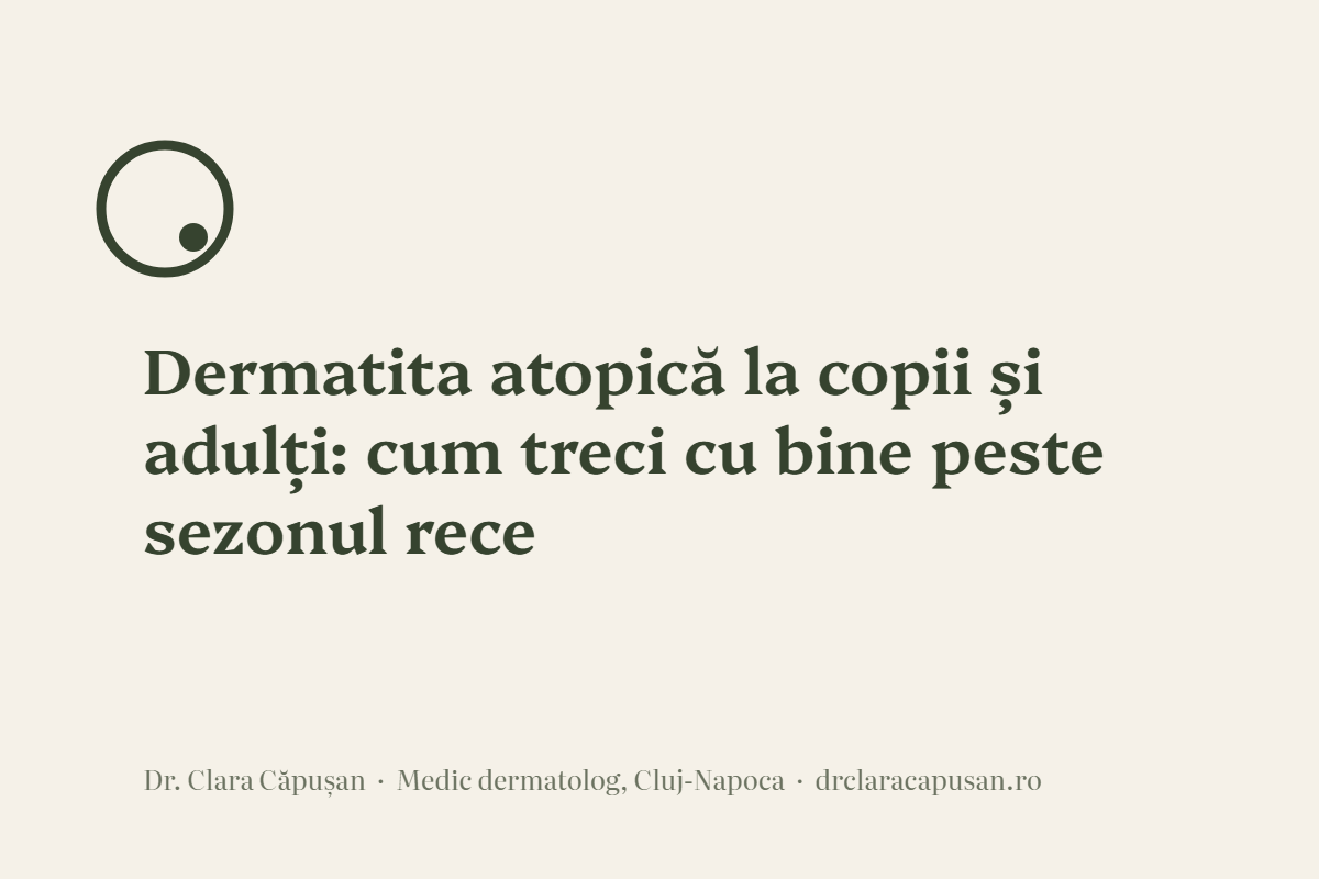 Dermatita atopică la copii și adulți: cum treci cu bine peste sezonul rece
