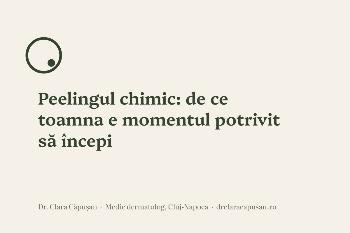 Peelingul chimic: de ce toamna e momentul potrivit să începi